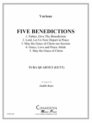 ファイブ・ベネディクションズ（ユーフォニアム＆テューバ四重奏)【Five Benedictions】