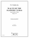 花のワルツ（チャイコフスキー）（ユーフォニアム＆テューバ四重奏)【Waltz of the Flowery Tubas】