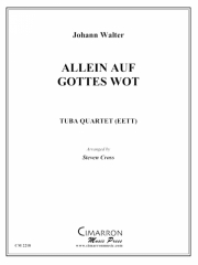 私自身の神の言葉で（ユーフォニアム＆テューバ四重奏)【Allein Auf Gottes Wort】