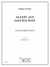 私自身の神の言葉で（ユーフォニアム＆テューバ四重奏)【Allein Auf Gottes Wort】