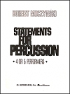 打楽器の為のステートメント（打楽器四～五重奏）【Statements for Percussion】