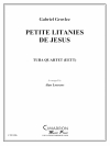 イエスの小さな連梼（ユーフォニアム＆テューバ四重奏)【Petite Litanies de Jesus】