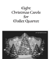 クリスマス・キャロル集 （マリンバ四重奏）【CHRISTMAS CAROLS FOR Mallet Quartet】