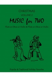 ヴァイオリン・デュエット・クリスマス曲集・Vol.2   (ヴァイオリンニ重奏)【Music for Two Christmas Volume 2】