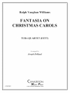 ファンタジア・オン・クリスマス・キャロル（ユーフォニアム＆テューバ四重奏)【Fantasia on Christmas Carols】