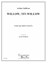 ウィロー、ティット・ウィロー（ユーフォニアム＆テューバ四重奏)【Willow, Tit-Willow】