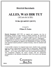 あなたが行うすべて (ディートリヒ・ブクステフーデ)（ユーフォニアム＆テューバ四重奏)【Alles, was ihr tut (All you do in Life)】