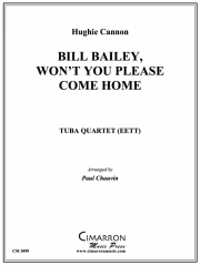 ビルベイリーよ、家へ帰っておくれ（ユーフォニアム＆テューバ四重奏)【Bill Bailey, Won't You Please Come Home】