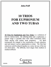 ユーフォニアムと2つのテューバのための10のトリオ（ジョン・パフ）（ユーフォニアム＆テューバ三重奏)【10 Trios for Euphonium and Two Tubas】