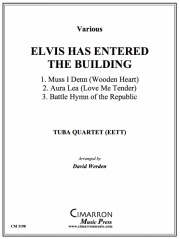 エルヴィスはビルに入った（ユーフォニアム＆テューバ四重奏)【Elvis Has Entered the Building】