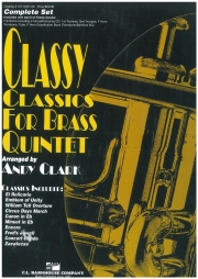 金管五重奏の為の上品なクラシック集 (金管五重奏)【Classy Classics for Brass Quintet】