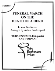 英雄の葬送曲 (低音金管六重奏&打楽器）【Funeral March on the Death of a Hero】