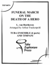 英雄の葬送曲 (低音金管六重奏&打楽器）【Funeral March on the Death of a Hero】