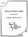 アパラチアン・キャロル (ユーフォニアム&テューバ四重奏）【Appalachian Carol】