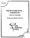 フロム・ダークネス・エマージング (ユーフォニアム&テューバ四重奏）【From Darkness…Emerging】