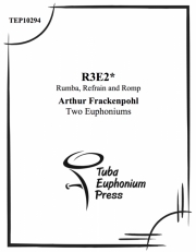 R3E2:ランバ・ロープ・アンド・リフレイン (ユーフォニアム&テューバ二重奏）【R3E2: Rumba, Romp, and Refrain】