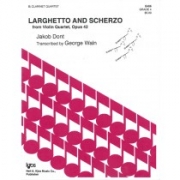 ラルゲットとスケルツォ（ヤーコプ・ドント）  (クラリネット四重奏）【LARGHETTEO AND SCHERZO (FROM VIOLIN QUARTET OP 42)】