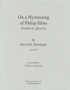 フィリップ・ブリスの賛美歌による (トロンボーン四重奏）【On a Hymnsong of Philip Bliss 】