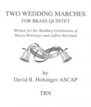 2つのウェディング・マーチ（デイヴィッド・R・ホルジンガー）  (金管五重奏)【Two Wedding Marches】