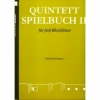 五重奏・ゲームブック・2  (リコーダー五重奏)【Quintett Spielbuch II】