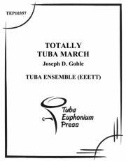 トータリー・テューバ・マーチ (ユーフォニアム&テューバ五重奏）【Totally Tuba March】