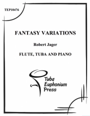 ファンタジー・バリエーションズ (フルート＆テューバ+ピアノ）【Fantasy Variations】