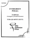 エバーグリーン・ポルカ (ユーフォニアム&テューバ四重奏）【Evergreen Polka】