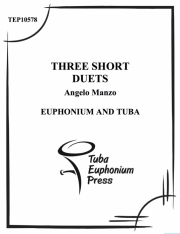 3つの短いデュエット (ユーフォニアム&テューバ二重奏）【Three Short Duets】