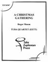 クリスマスの集まり (ユーフォニアム&テューバ四重奏）【A Christmas Gathering】
