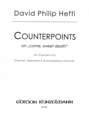 カウンターポイント  (デイヴィッド・フィリップ・ヘフティ)  (クラリネット三重奏）【Counterpoints】