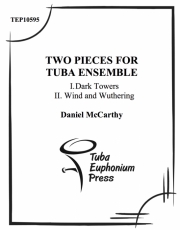 ダークタワー、風と嵐が丘 (ユーフォニアム&テューバ八重奏）【Two Pieces for Tuba/Euphonium Ensemble: Dark Towers, Wind 】