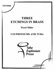 3つの銅版画  (ワード・ミラー)  (ユーフォニアム&テューバ三重奏）【Three Etchings in Brass】