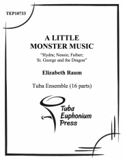 リトル・モンスター・ミュージック (ユーフォニアム&テューバ十二重奏）【A Little Monster Music】
