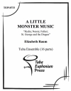 リトル・モンスター・ミュージック (ユーフォニアム&テューバ十二重奏）【A Little Monster Music】