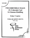 トゥー・バースデー・ラグ (ユーフォニアム&テューバ四重奏）【Two Birthday Rags】