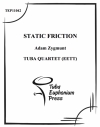 スタティック・フリクション (ユーフォニアム&テューバ四重奏）【Static Friction】