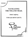 ナビゲーティング・ザ・ノーランド・トレイル (ユーフォニアム&テューバ四重奏）【Navigating the Noland Trail】