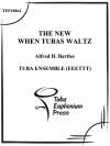 テューバがワルツを踊る時（アルフレッド・バートルズ） (ユーフォニアム&テューバ六重奏）【The New When Tubas Waltz】
