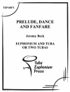 ダンスとファンファーレ前奏曲 (ユーフォニアム&テューバ二重奏）【Prelude, Dance and Fanfare】