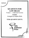 低音楽器のための四重奏・Vol.1、トラディショナル・フェイバリット (ユーフォニアム&テューバ四重奏）【Quartets for Low Brass, Vol. 1 Traditional Favorites】