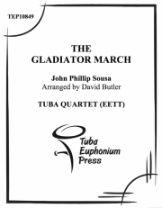 行進曲「剣闘士」 (ユーフォニアム&テューバ四重奏）【Gladiator March, The】
