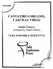 聖セシリアのオルガンが鳴り響く (ユーフォニアム&テューバ八重奏）【Cantatibus organis, Caecilia virgo】