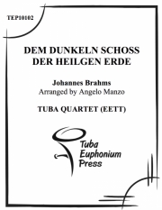 聖なる地の暗い城 (ユーフォニアム&テューバ四重奏）【Dem dunkeln Schoss der heilgen Erde】