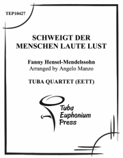 Schweigt der Menschen laute Lust (ユーフォニアム&テューバ四重奏）【Schweigt der Menschen laute Lust】