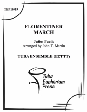 フローレンティナー・マーチ (ユーフォニアム&テューバ五重奏）【Florentiner March】