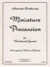ミニチュア・プロセッション　(木管四重奏)【Miniature Procession】