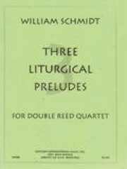 3つの典礼プレリュード　(ダブルリード四重奏)【Three Liturgical Preludes】