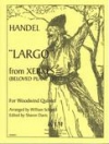 ラルゴ「セルセ」より 　(木管五重奏)【Largo from Xerxes】