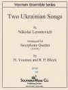 2つのウクライナの歌  (マイコラ・レオントーヴィッチュ)  (サックス四重奏)【Two Ukrainian Songs】