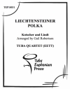 リヒテンシュタイン・ポルカ (ユーフォニアム&テューバ四重奏）【Liechtensteiner Polka】
